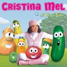 Cristina Mel - Cristina Mel e os Vegetais (Playback) 2006