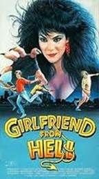 Girlfriend from Hell Girlfriend from Hell