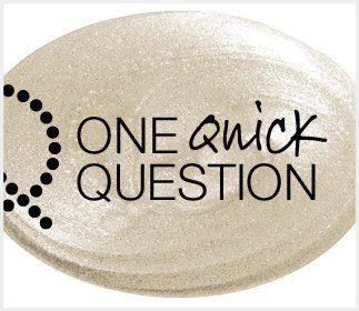 quick question